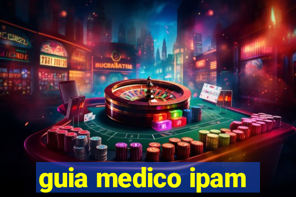 guia medico ipam